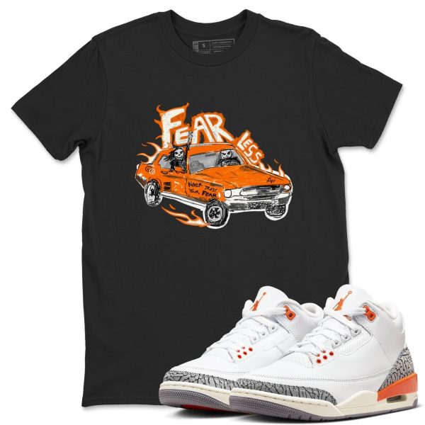 Fearless Car - Sneaker Tees Shirts To Match Jordans 3s Georgia Peach Jezsport.com