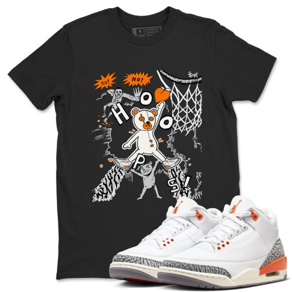 Stop The Bear - Sneaker Tees Shirts To Match Jordans 3s Georgia Peach Jezsport.com