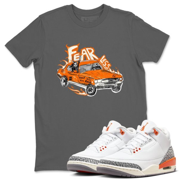 Fearless Car - Sneaker Tees Shirts To Match Jordans 3s Georgia Peach Jezsport.com