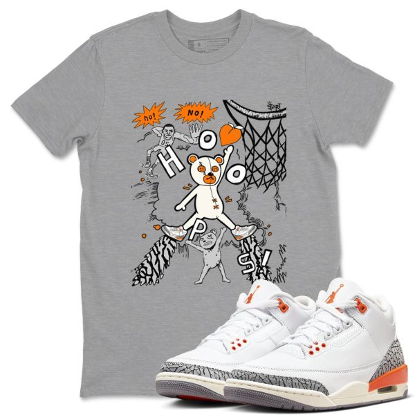 Stop The Bear - Sneaker Tees Shirts To Match Jordans 3s Georgia Peach Jezsport.com