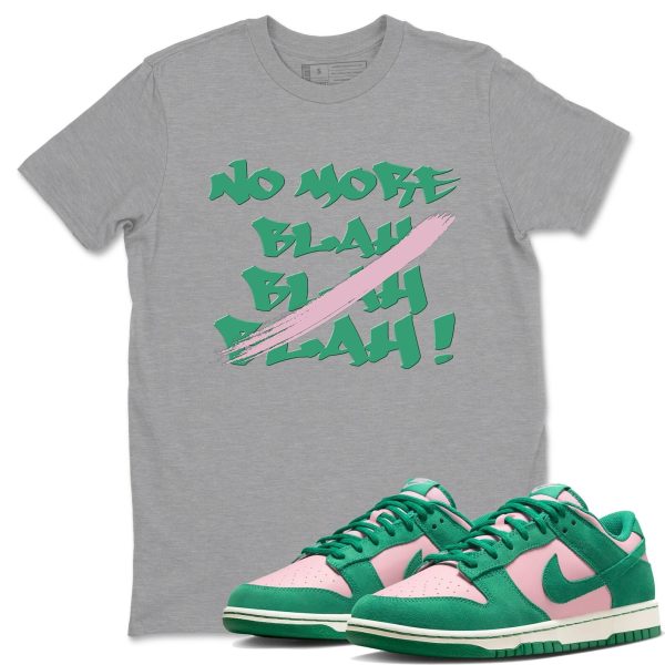 No More Blah - Sneaker Tees Shirts To Match Jordans Dunks Medium Soft Pink Malachite Jezsport.com