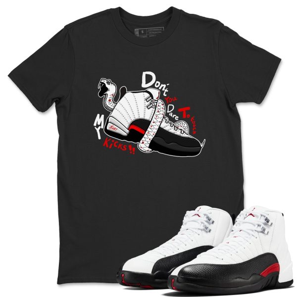 Don't Touch My Kicks Unisex Tee - Shirts To Match Jordans 12s Taxi Flip Jezsport.com