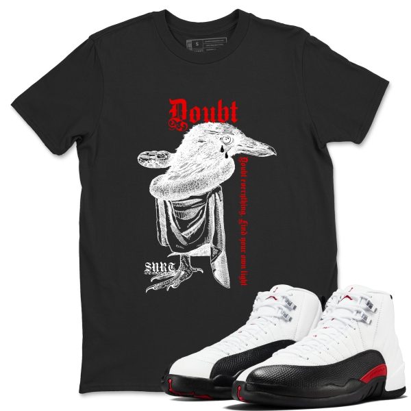 Doubt Everything Unisex Tee - Shirts To Match Jordans 12s Taxi Flip Jezsport.com