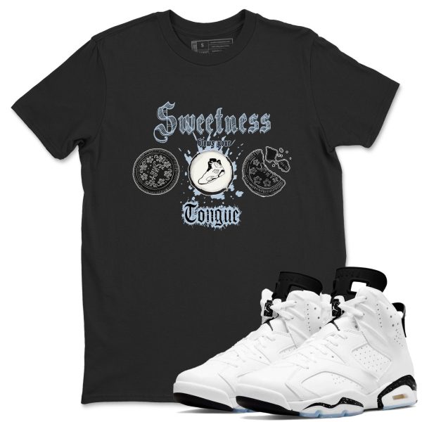 Sweetness Blows Your Tongue Unisex Tee - Shirts To Match Jordans 6s Reverse Cookies Jezsport.com