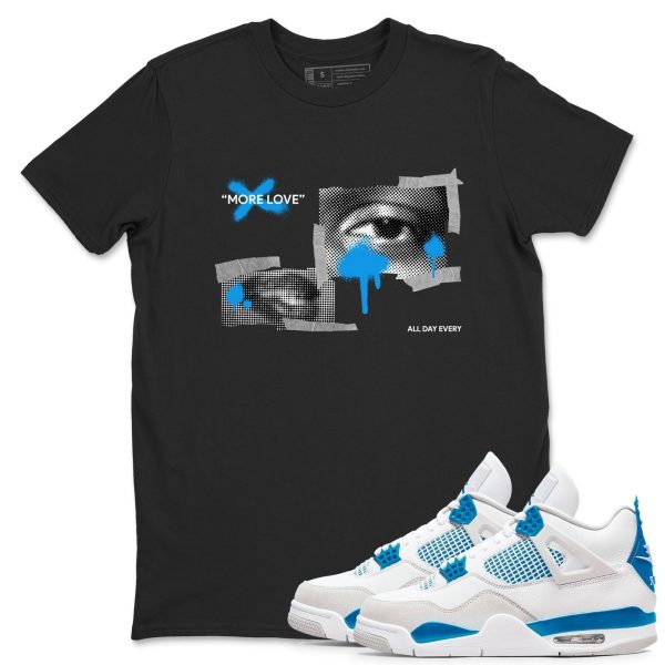 More Love Unisex Cotton T-Shirt - Shirts To Match Jordans 4s Military Blue Jezsport.com