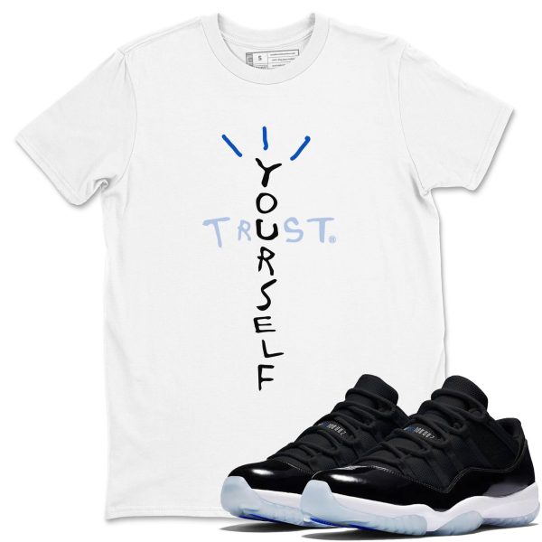 Trust Yourself Unisex Cotton T-Shirt - Shirts To Match Jordans 11s Black and Varsity Royal Jezsport.com