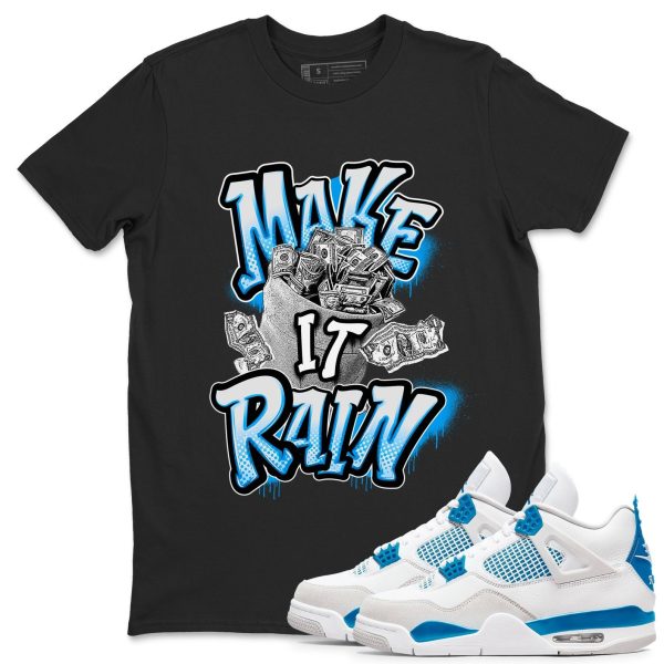 Make It Rain Money Unisex Cotton T-Shirt - Shirts To Match Jordans 4s Military Blue Jezsport.com