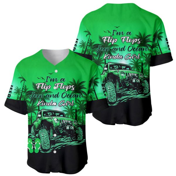 Jeep Baseball Jersey Im A Flip Flops And Jeep Kinda Girl Green For Men and Women Jezsport.com