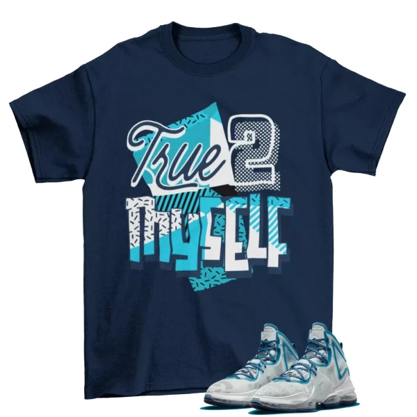 Stay True Shirt to Match LeBron 19 Dutch Blue Space Jam DC9338-100 Jezsport.com