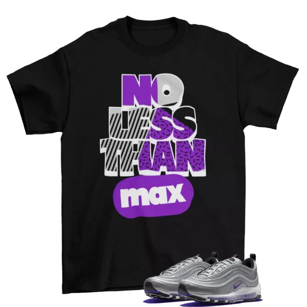 No Less Shirt Black to Match Air Max 97 Purple Silver / J0717001 Jezsport.com