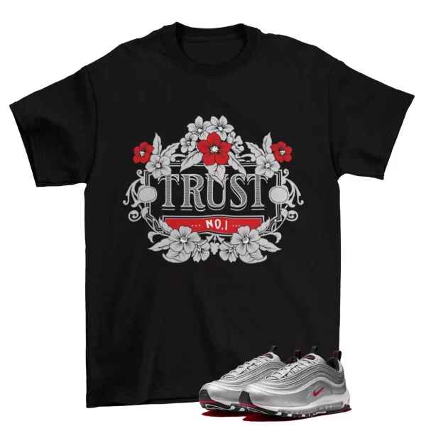 Trust Issues Shirt to Match Air Max 97 OG Silver Bullet / DM0028-002 Jezsport.com