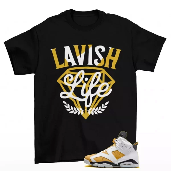 Lavish Shirt Black to Match Jordan 6 Retro Yellow Ochre CT8529-170 Jezsport.com