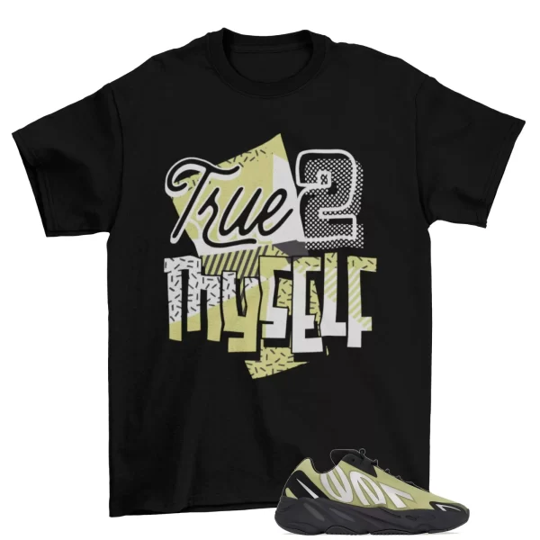 Stay True Sneaker Shirt Black to Match Yeezy 700 MNVN Resin Jezsport.com