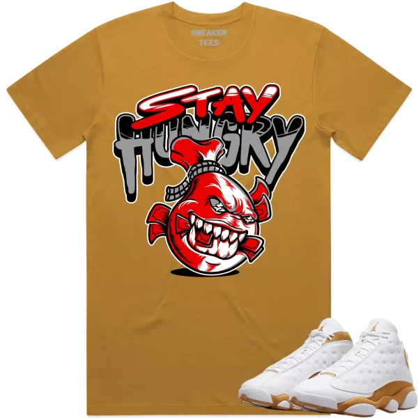 Jordan 13 Wheat 13s Shirt to Match - RED STAY HUNGRY Jezsport.com