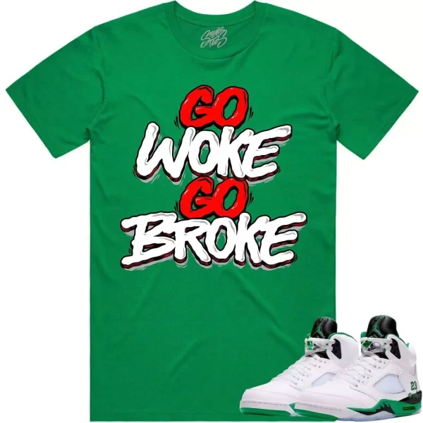 Jordan 5 Lucky Green 5s Shirt to Match - RED GO WOKE GO BROKE Jezsport.com