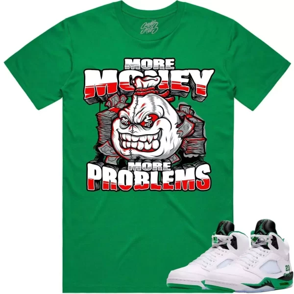 Jordan 5 Lucky Green 5s Shirt to Match - RED MORE PROBLEMS Jezsport.com