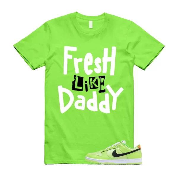 DADDY T Shirt to match Dunk Low SE Splash Volt Green Strike Total Orange Black Jezsport.com