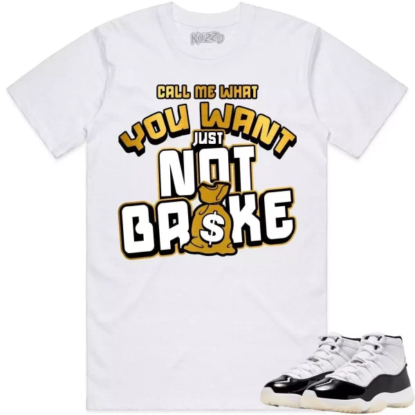 Jordan 11 Gratitude 11s Shirt to Match - GOLD METALLIC NOT BROKE Jezsport.com