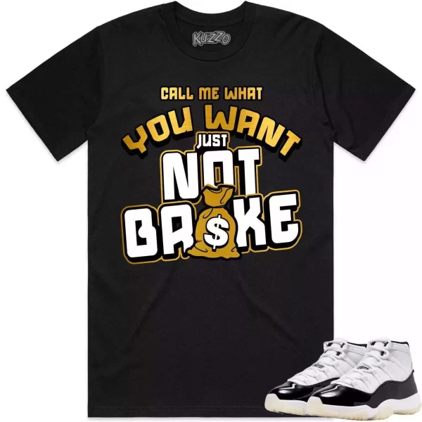 Jordan 11 Gratitude 11s Shirt to Match - GOLD METALLIC NOT BROKE Jezsport.com