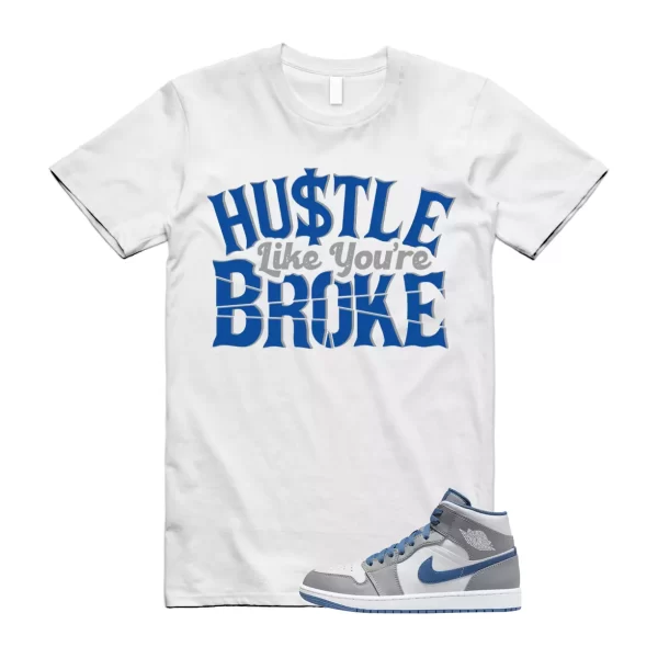 BROKE T Shirt to match Air Jordan 1 Mid True Blue Cement Grey White Jezsport.com