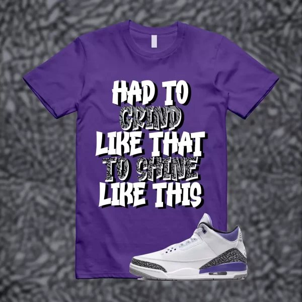 SHINE Shirt match Jordan 3 Iris Cement Grey Elephant Varsity Court Purple Jezsport.com