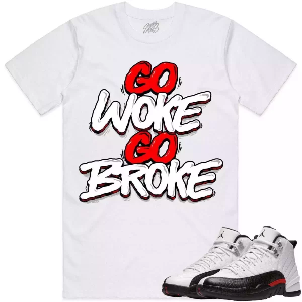 Jordan 12 Red Taxi 12s Shirt to Match - RED GO WOKE GO BROKE Jezsport.com