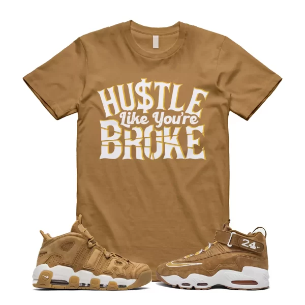 BROKE T Shirt to match Air Griffey Max 1 Wheat Golden Harvest Elemental Caramel Jezsport.com