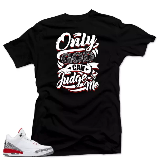 Shirt to Match Jordan 3 Katrina Sneakers.GOD Black Tee Jezsport.com