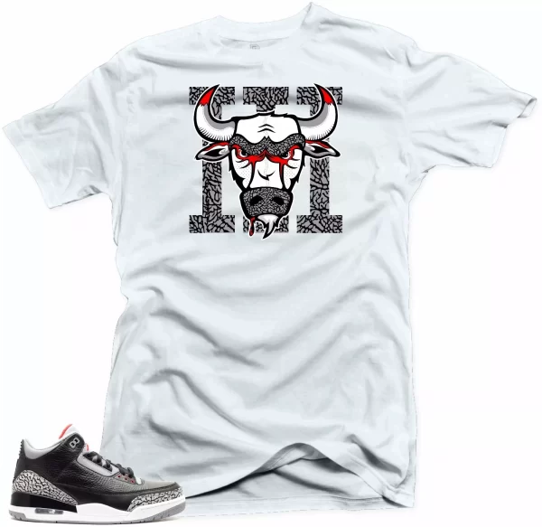 Shirt to Match Air Jordan 3 Black Cement Sneakers.Bull 3 White Tee Jezsport.com