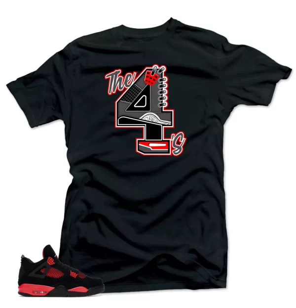 Shirt to Match Jordan 4 Red Thunder Bred Sneaker Shirts.The 4's Black tees Jezsport.com