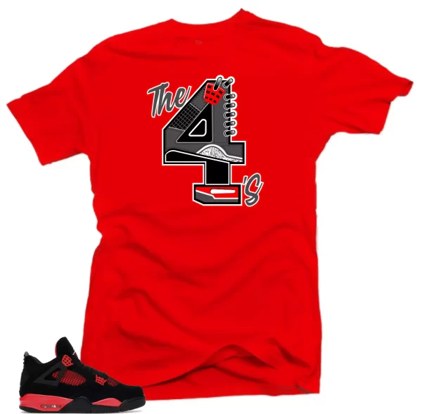 Shirt to Match Jordan 4 Red Thunder Bred Sneaker Shirts.The 4's Red Tees Jezsport.com