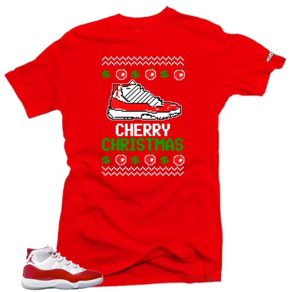 Shirt To Match Jordan 11 Cherry Varsity Red - Cherry Christmas Air Sneaker Tees Jezsport.com