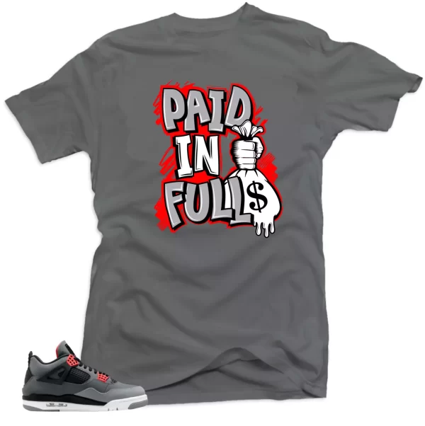 Shirt To Match Jordan 4 Infrared Volt - Paid in Full Sneaker Match Shirts Jezsport.com