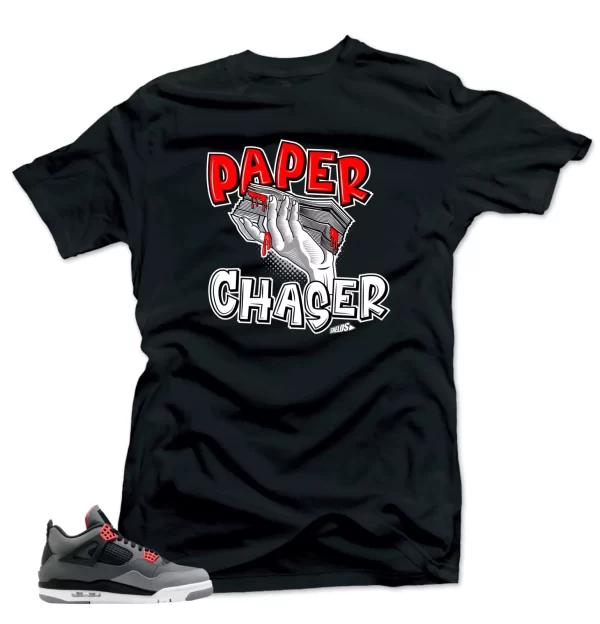 Shirt To Match Jordan 4 Infrared Volt - Paper Chaser $ Sneaker Match Shirts Jezsport.com