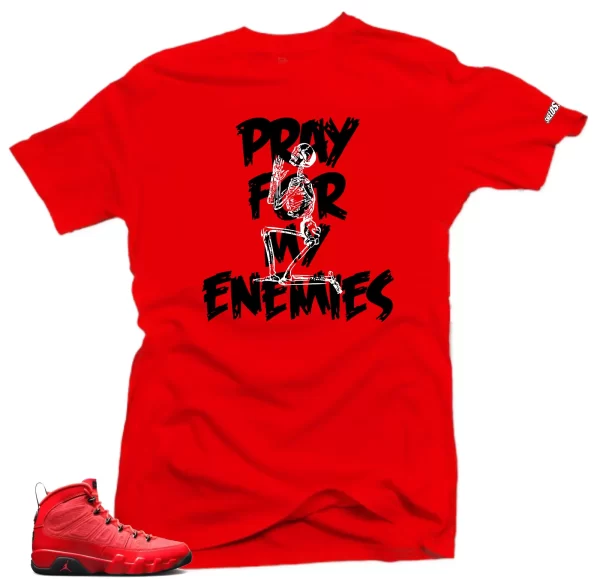 Shirt To Match Jordan 9 Chile Red Shoes - Enemies Sneaker Match Shirts Jezsport.com