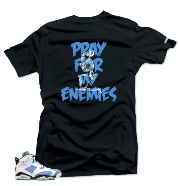 Shirt To Match Jordan 6 UNC University Blue-Enemies Sneaker Tees Jezsport.com