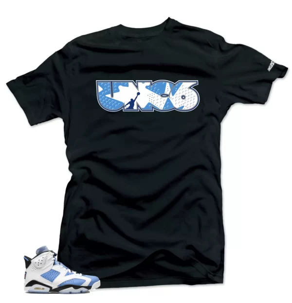 Shirt To Match Jordan 6 UNC University Blue-UNC6 Sneaker Tees Jezsport.com