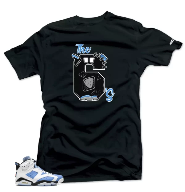 Shirt To Match Jordan 6 UNC University Blue-The 6's Sneaker Tees Jezsport.com