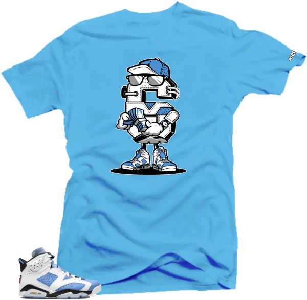 Shirt To Match Jordan 6 UNC University Blue - 6 Sneaker Tees Jezsport.com