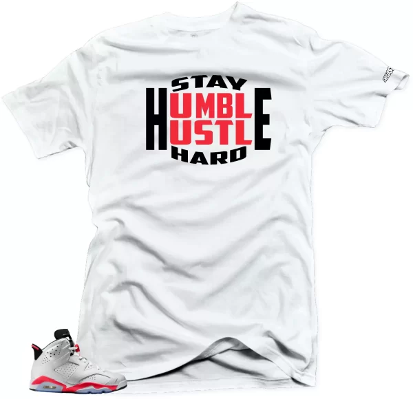 Shirt To match Air Jordan Retro 7 Infrared Stay Humble Sneaker Tees Jezsport.com