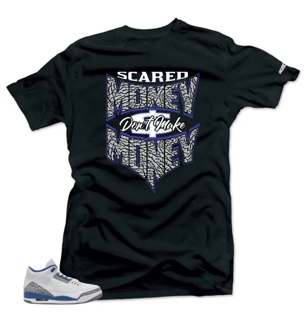 Shirt To Match Jordan 3 Wizards Scared Money Sneaker Tees Jezsport.com