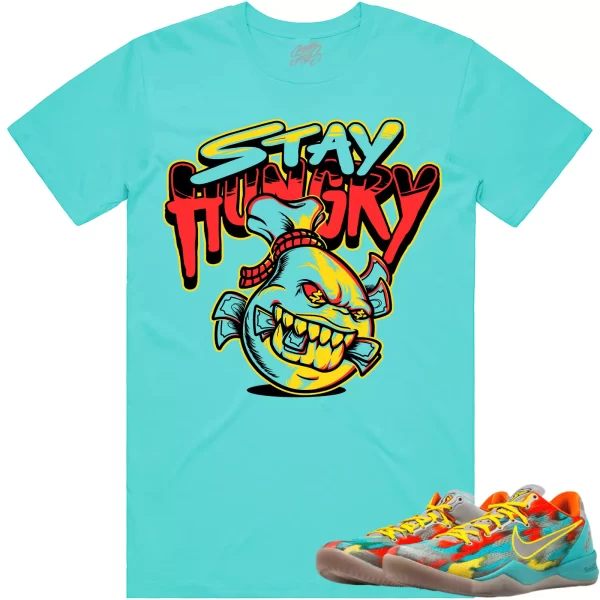 Kobe 8 Venice 8s Shirt to Match - VENICE STAY HUNGRY Jezsport.com