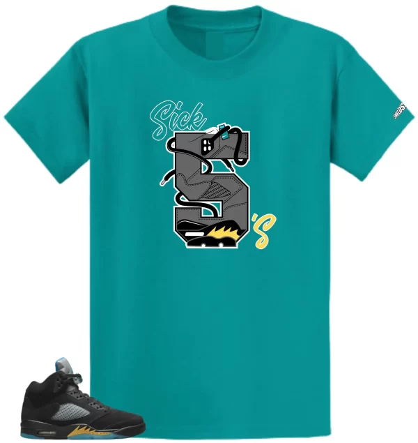 Shirt To Match Air Jordan Retro 5 Aqua Sick 5s Air Sneaker Tees Jezsport.com