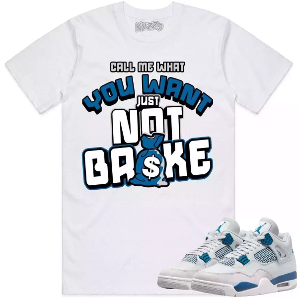 Jordan 4 Military Blue 4s Shirt to Match - MILITARY BLUE NOT BROKE Jezsport.com