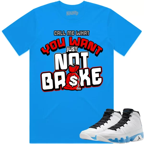 Jordan 9 Powder Blue 9s Shirt to Match - RED NOT BROKE Jezsport.com