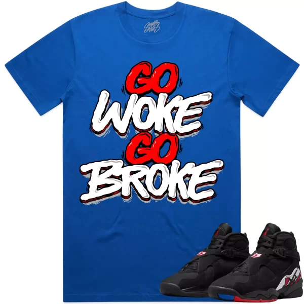 Jordan 8 Playoff 8s Shirt to Match - RED GO WOKE GO BROKE Jezsport.com