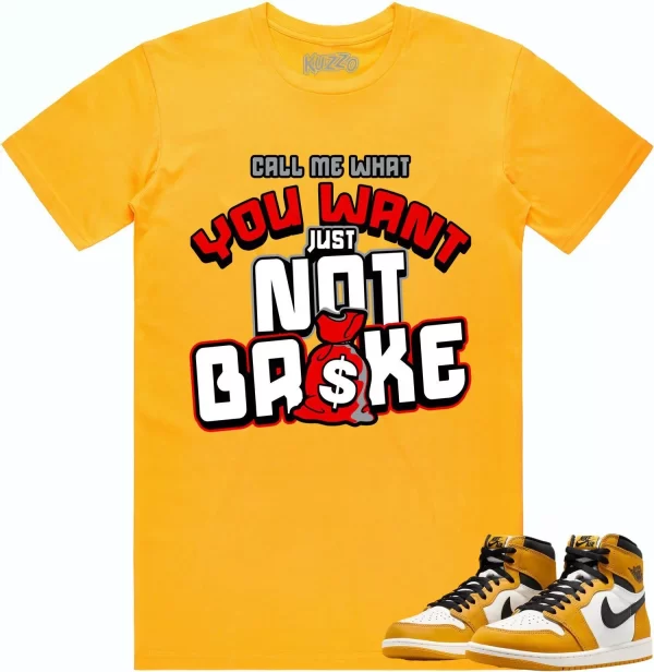 Jordan 1 Yellow Ochre 1s Shirt to Match - RED NOT BROKE Jezsport.com