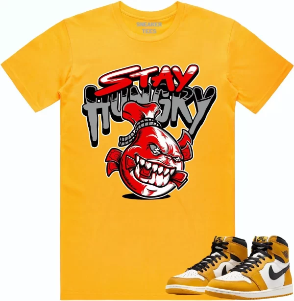 Jordan 1 Yellow Ochre 1s Shirt to Match - RED STAY HUNGRY Jezsport.com