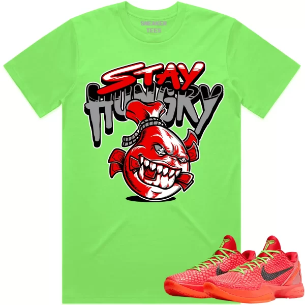 Kobe 6 Reverse Grinch 6s Shirt to Match - RED STAY HUNGRY Jezsport.com