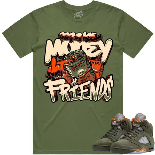 Jordan Retro 5 Olive 5s Shirt to Match - CELADON MAKE MONEY NOT FRIENDS Jezsport.com